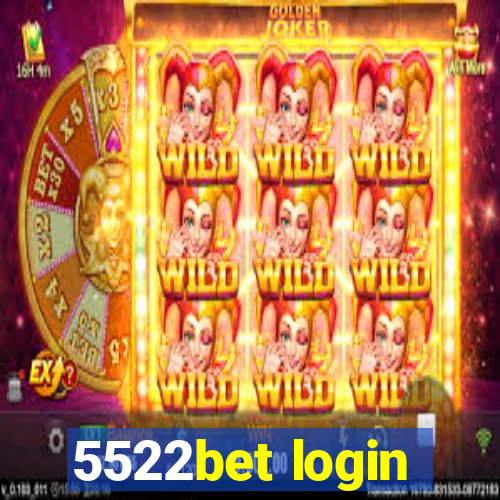 5522bet login